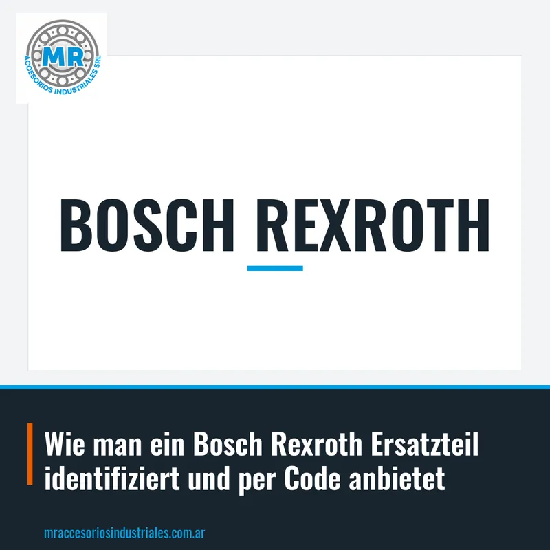 Wie man ein Bosch Rexroth Ersatzteil identifiziert und per Code anbietet
