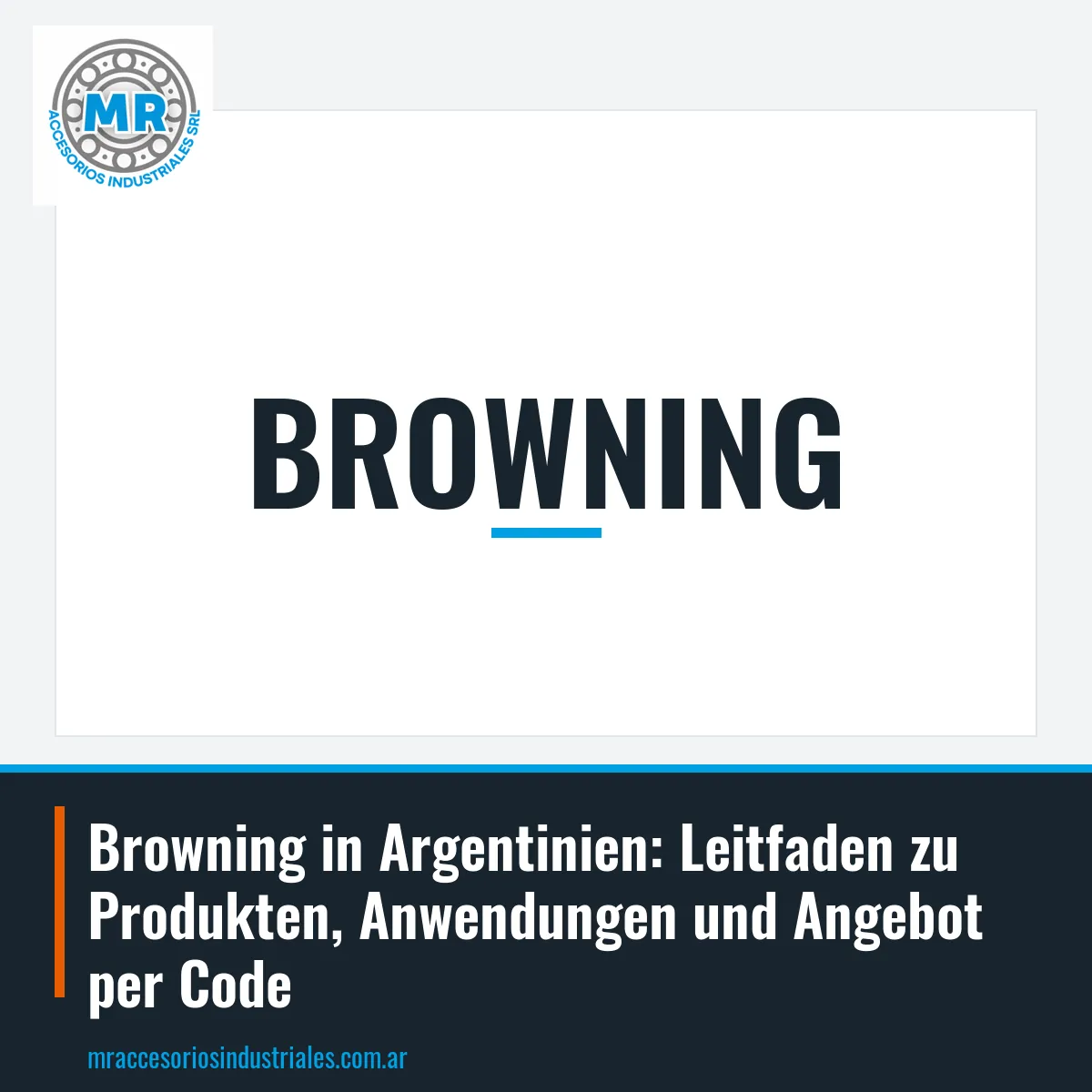 Browning in Argentinien: Leitfaden zu Produkten, Anwendungen und Angebot per Code