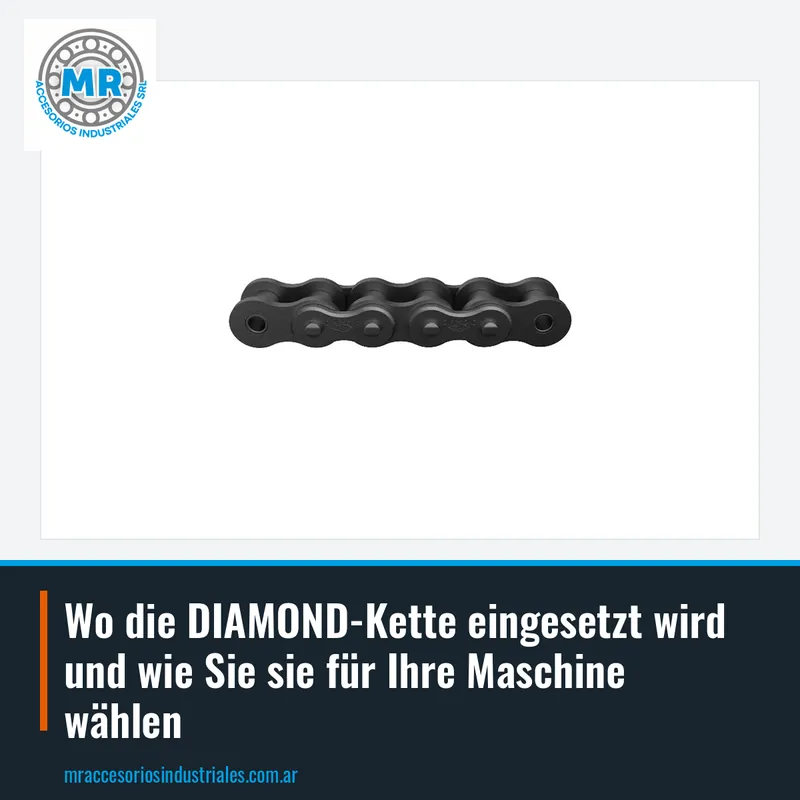 Wo die DIAMOND-Kette eingesetzt wird und wie Sie sie für Ihre Maschine wählen