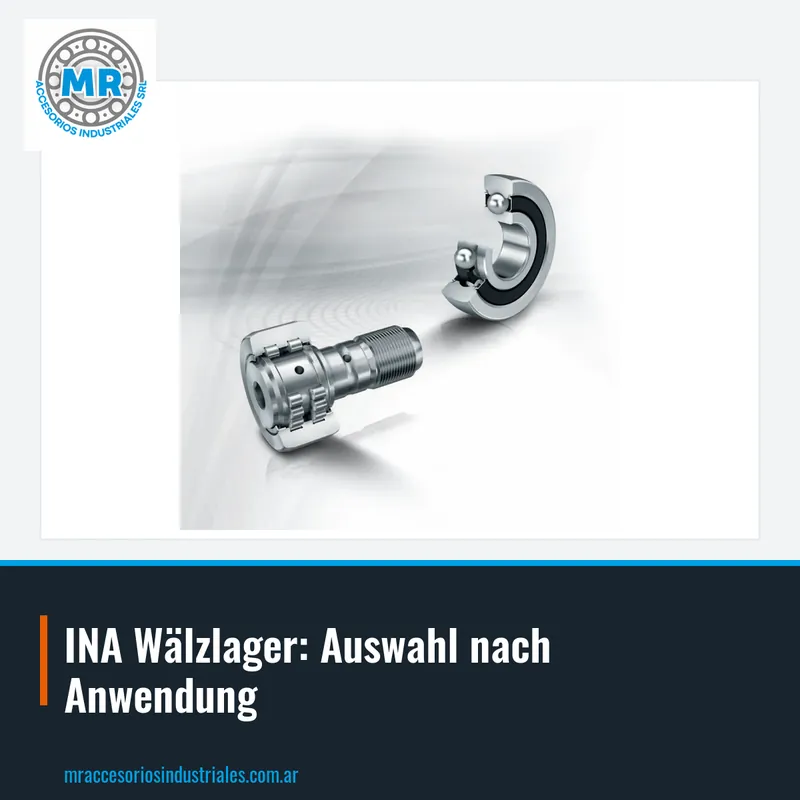 INA Wälzlager: Auswahl nach Anwendung