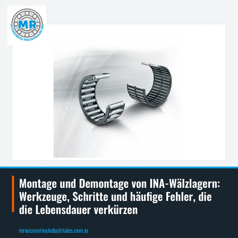 Montage und Demontage von INA-Wälzlagern: Werkzeuge, Schritte und häufige Fehler, die die Lebensdauer verkürzen