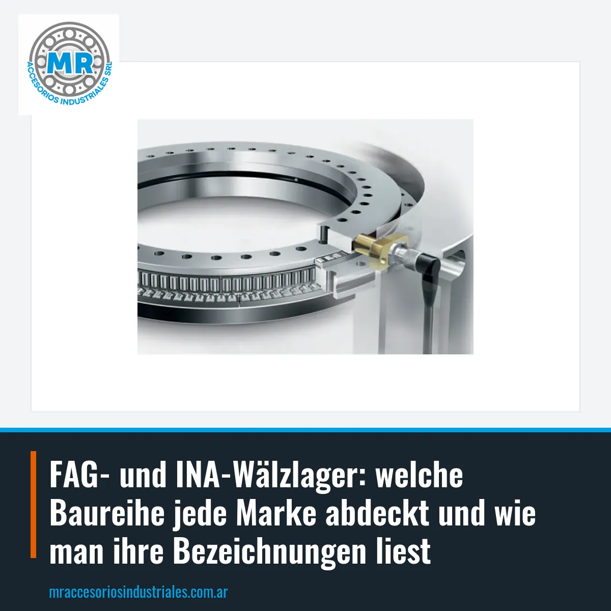 FAG- und INA-Wälzlager: welche Baureihe jede Marke abdeckt und wie man ihre Bezeichnungen liest