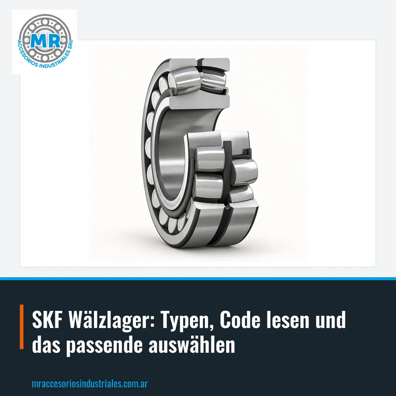 SKF Wälzlager: Typen, Code lesen und das passende auswählen