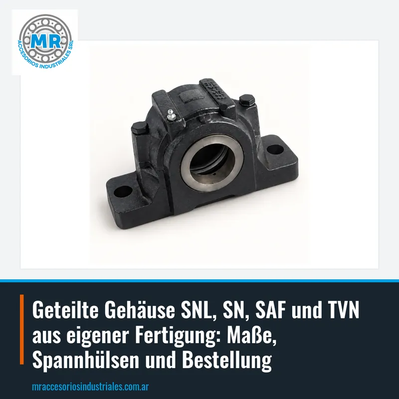 Geteilte Gehäuse SNL, SN, SAF und TVN aus eigener Fertigung: Maße, Spannhülsen und Bestellung