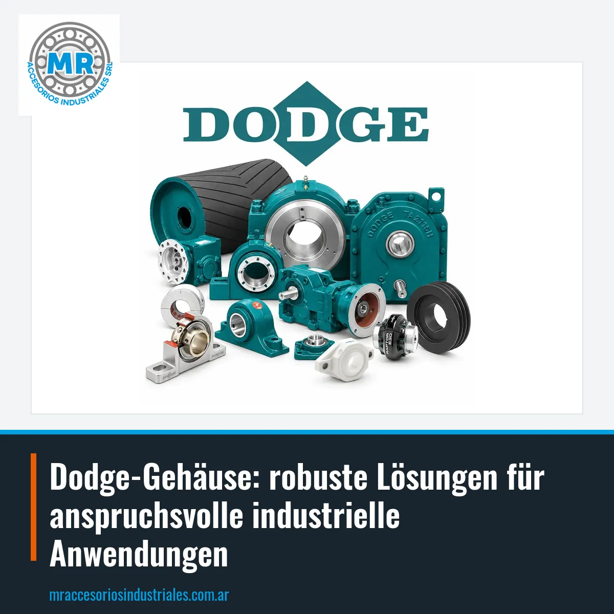 Dodge-Gehäuse: robuste Lösungen für anspruchsvolle industrielle Anwendungen