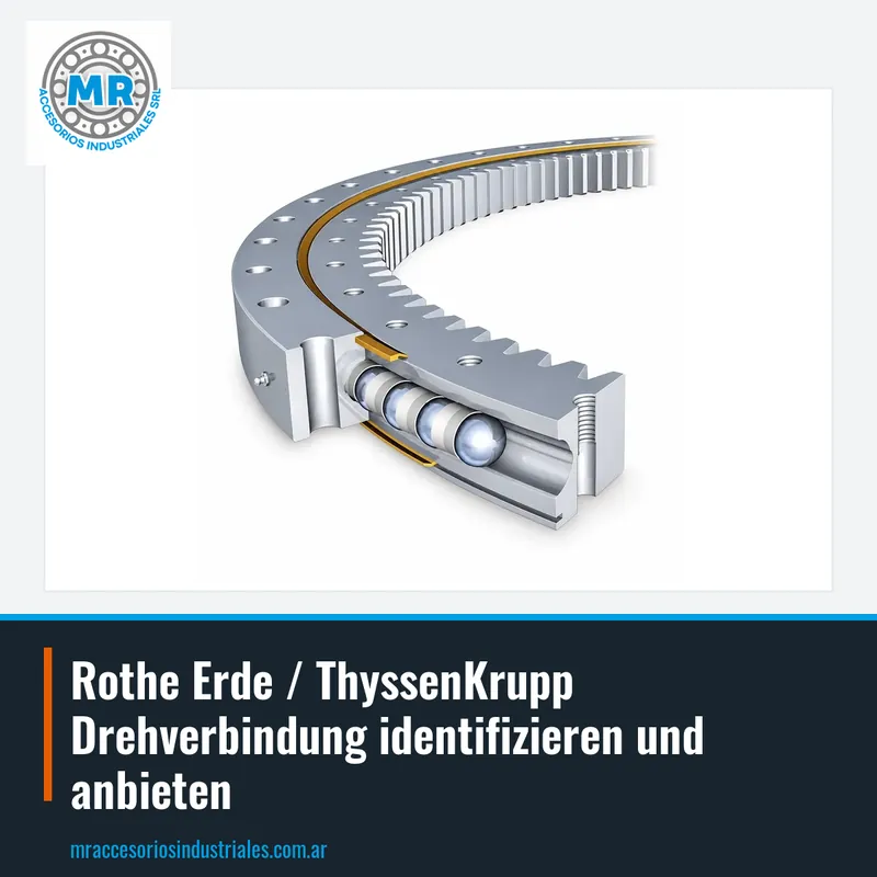 Rothe Erde / ThyssenKrupp Drehverbindung identifizieren und anbieten