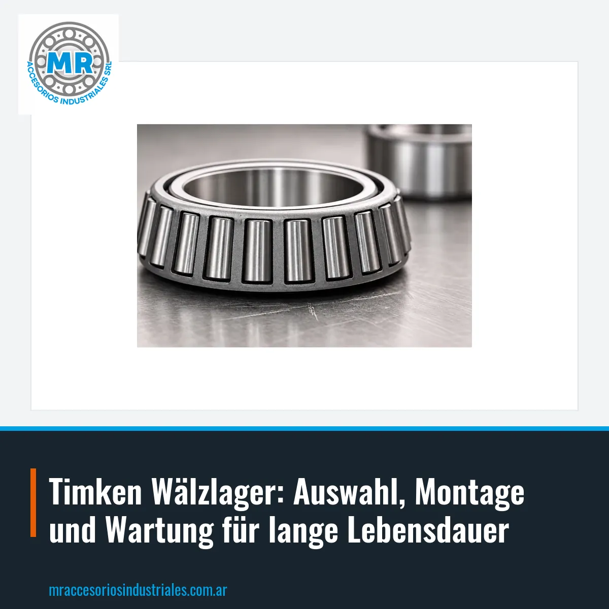 Timken Wälzlager: Auswahl, Montage und Wartung für lange Lebensdauer