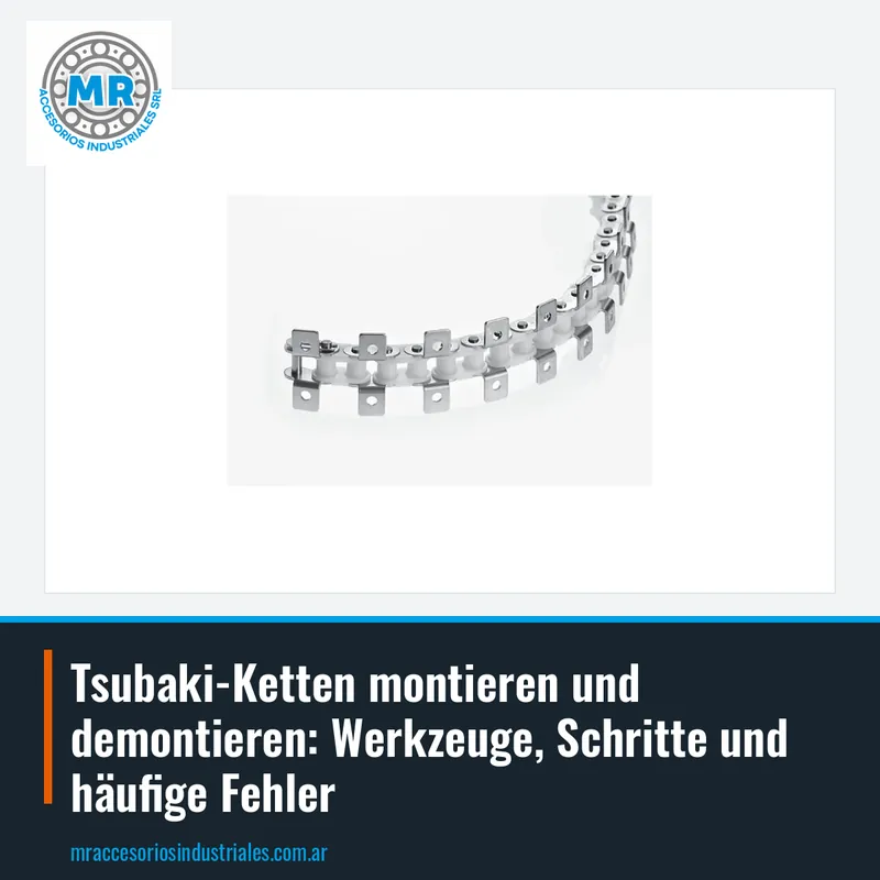 Tsubaki-Ketten montieren und demontieren: Werkzeuge, Schritte und häufige Fehler