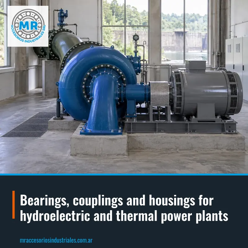 Bearings, couplings and housings for hydroelectric and thermal power plants