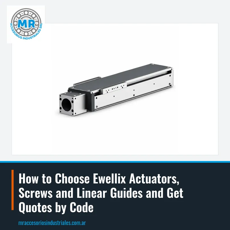 How to Choose Ewellix Actuators, Screws and Linear Guides and Get Quotes by Code