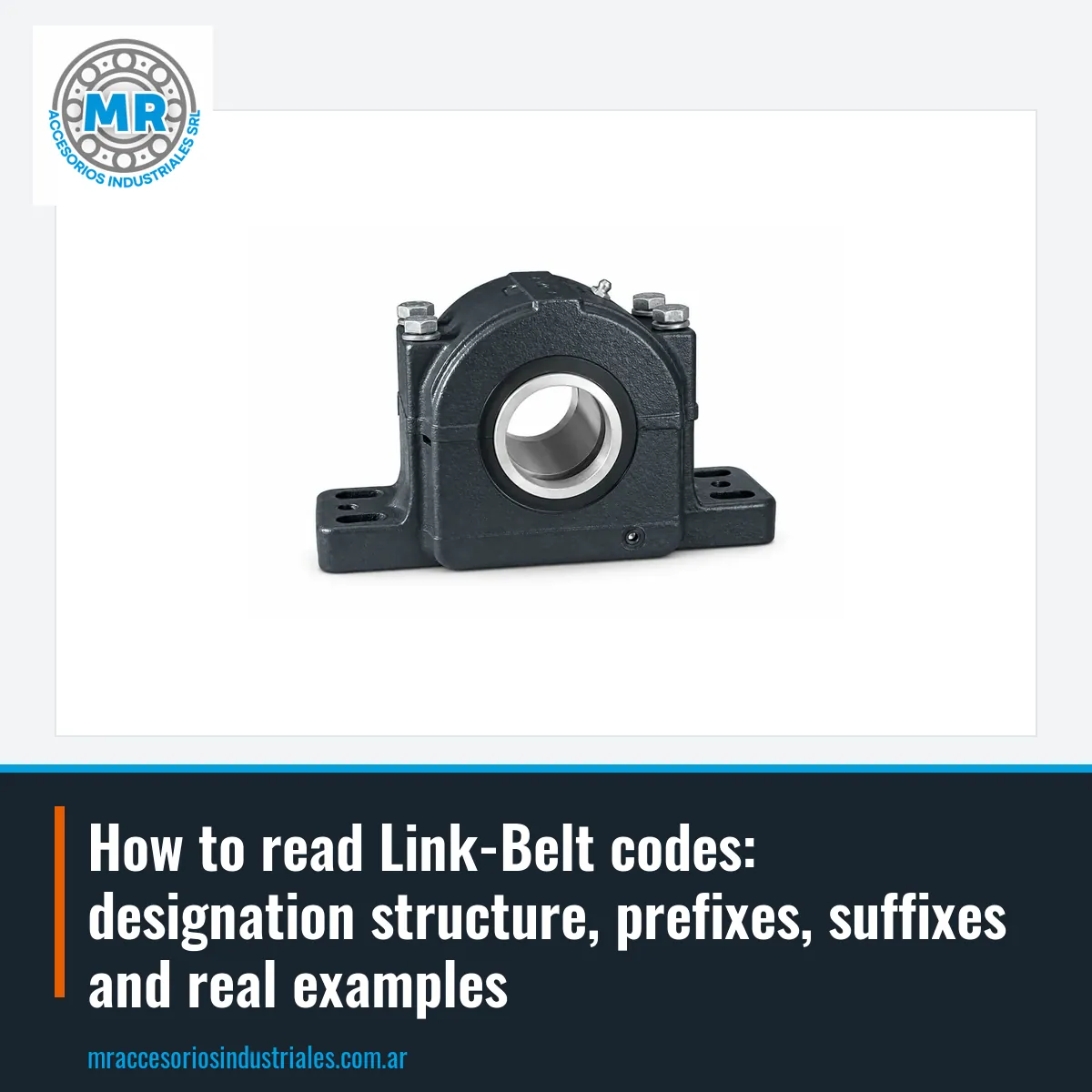 How to read Link-Belt codes: designation structure, prefixes, suffixes and real examples