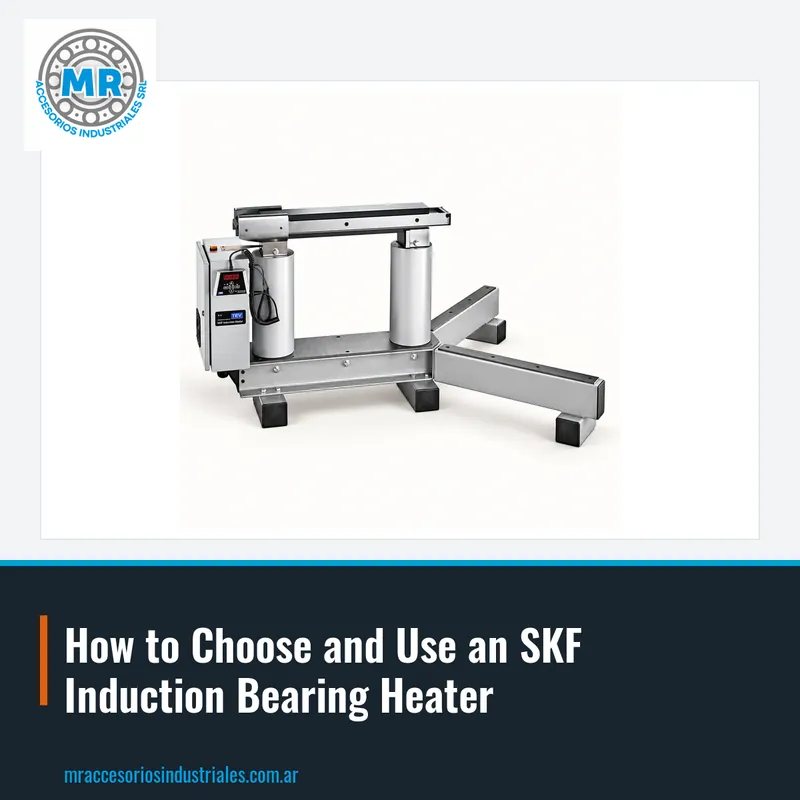 How to Choose and Use an SKF Induction Bearing Heater