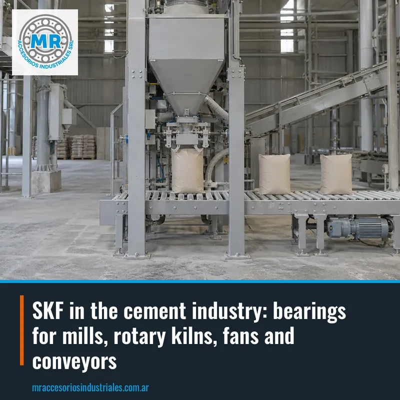 SKF in the cement industry: bearings for mills, rotary kilns, fans and conveyors