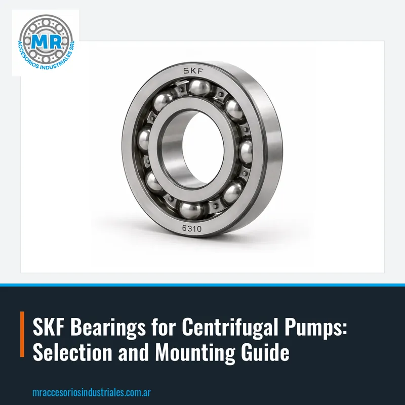 SKF Bearings for Centrifugal Pumps: Selection and Mounting Guide