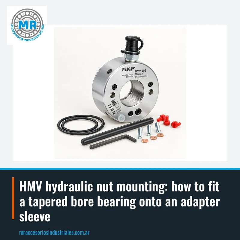 HMV hydraulic nut mounting: how to fit a tapered bore bearing onto an adapter sleeve