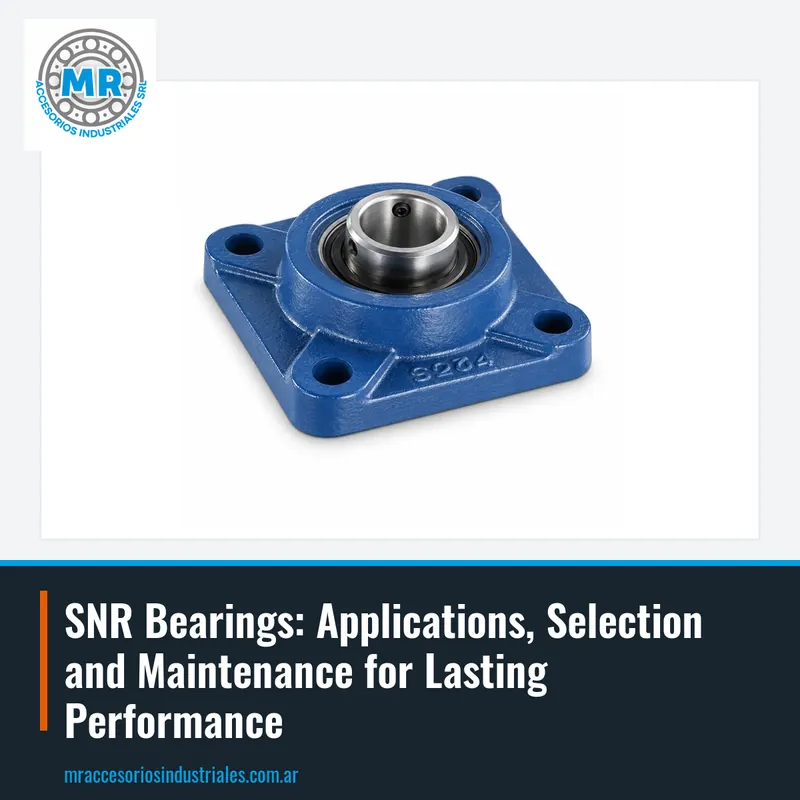 SNR Bearings: Applications, Selection and Maintenance for Lasting Performance