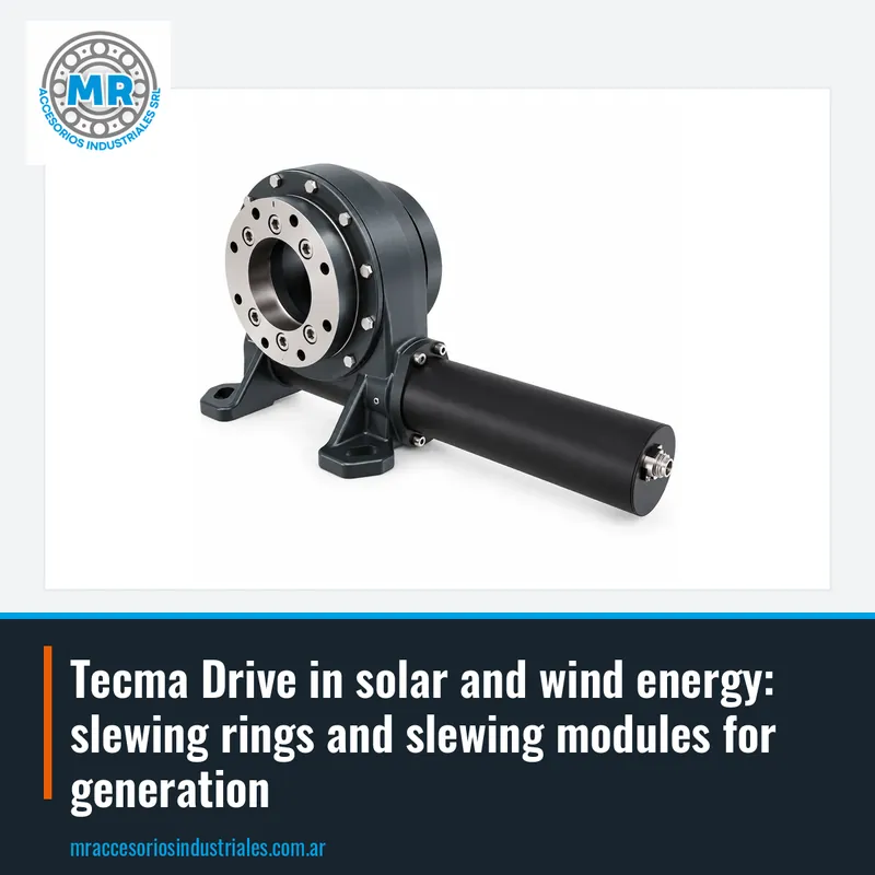 Tecma Drive in solar and wind energy: slewing rings and slewing modules for generation