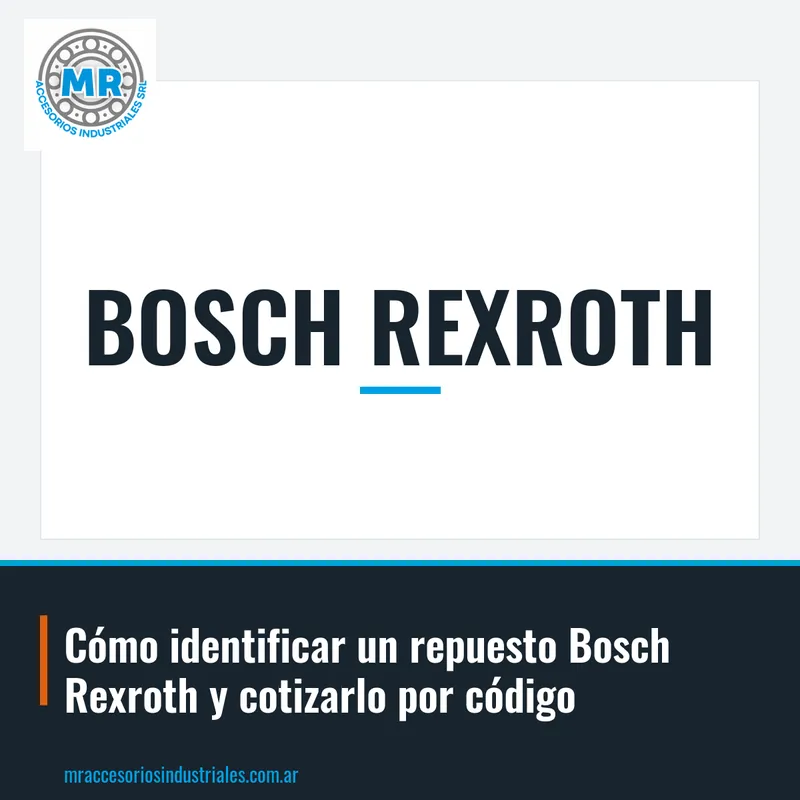 Cómo identificar un repuesto Bosch Rexroth y cotizarlo por código