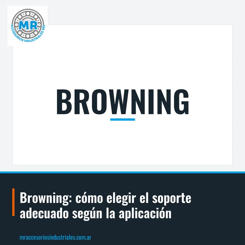 Browning: cómo elegir el soporte adecuado según la aplicación