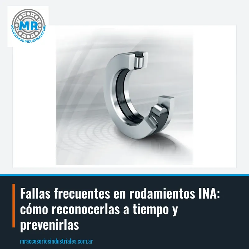 Fallas frecuentes en rodamientos INA: cómo reconocerlas a tiempo y prevenirlas