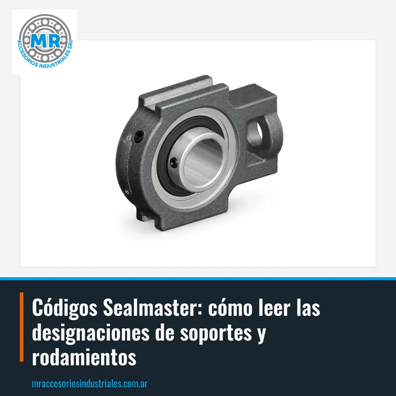 Códigos Sealmaster: cómo leer las designaciones de soportes y rodamientos