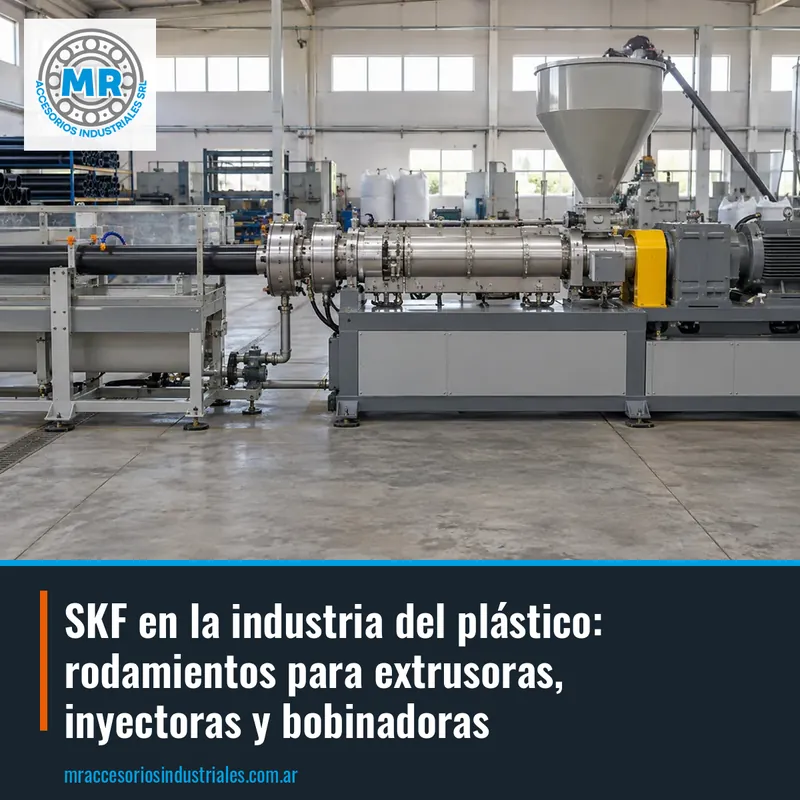 SKF en la industria del plástico: rodamientos para extrusoras, inyectoras y bobinadoras