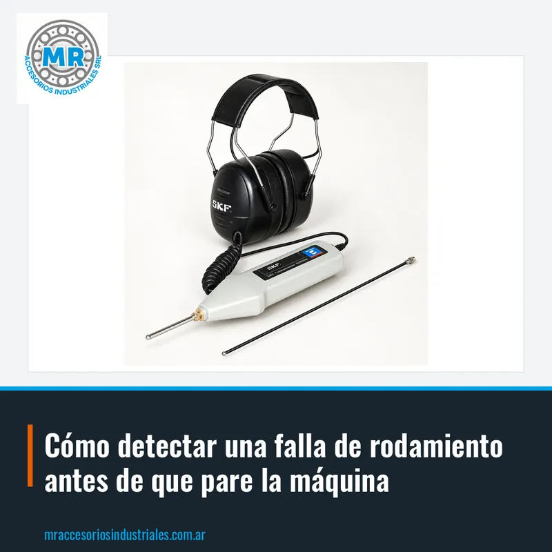 Cómo detectar una falla de rodamiento antes de que pare la máquina