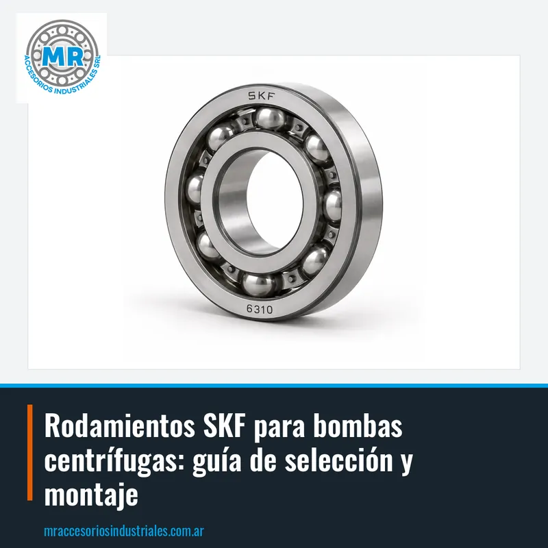 Rodamientos SKF para bombas centrífugas: guía de selección y montaje
