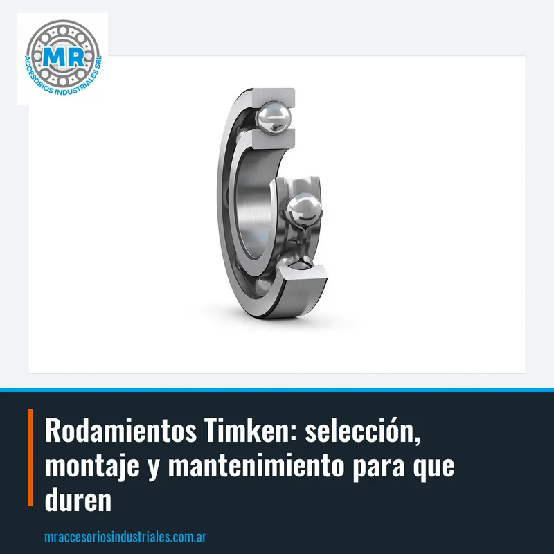 Rodamientos Timken: selección, montaje y mantenimiento para que duren