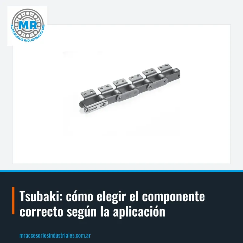 Tsubaki: cómo elegir el componente correcto según la aplicación