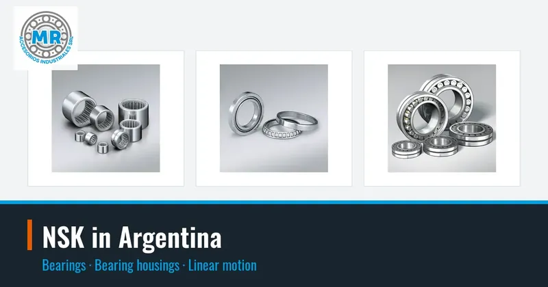 NSK in Argentina: bearings, bearing housings, linear motion