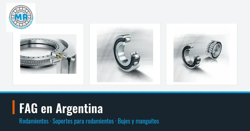 FAG en Argentina: rodamientos, soportes para rodamientos, bujes y manguitos