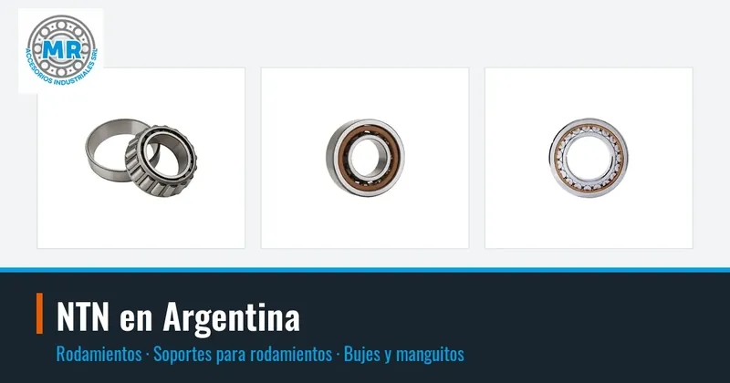 NTN en Argentina: rodamientos, soportes para rodamientos, bujes y manguitos