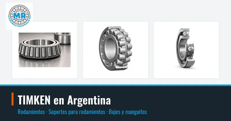 TIMKEN en Argentina: rodamientos, soportes para rodamientos, bujes y manguitos